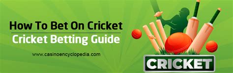 How To Bet On Cricket Matches .